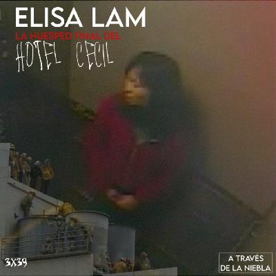 Elisa Lam: La huésped final del Hotel Cecil