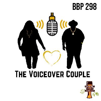 BBP 298 - Mic’d Up & Married: The Voiceover Couple’s Hustle
