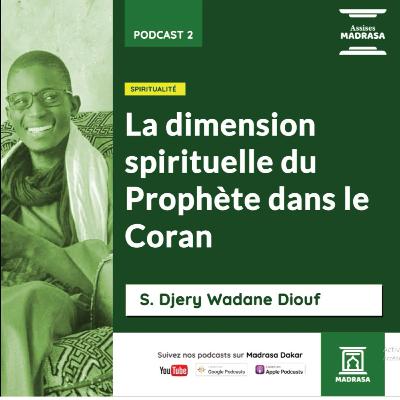 ASSISES MADRASA- La dimension spirituelle du Prophète ﷺ dans le Coran