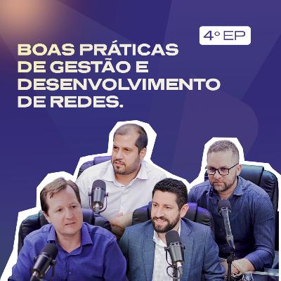4º EP: Boas práticas de gestão e desenvolvimento de Redes