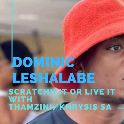 Dominic Leshalabe Scratch It Mix Dominic Leshalabe Scratch It Mix