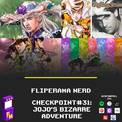 Checkpoint #31 : Jojo's Bizarre Adventures