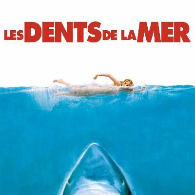 Episode 46 - Les Dents De La Mer