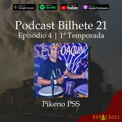 Episódio 4 - Pikeno PSS (T1)
