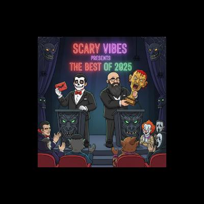 The Scary Vibes Podcast - End of Year Recap