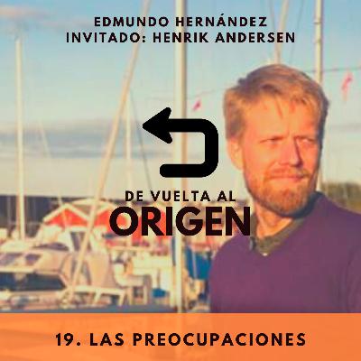1x19. Las preocupaciones (con Henrik Andersen)