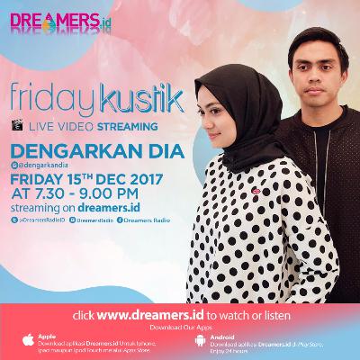 DREAMERS RADIO #FRIDAYKUSTIK With Ayudia & Ditto