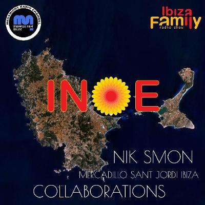 NIK SMON (MERCADILLO SANT JORDI + SUMMUM IBIZA) # 3 - COLLABORATIONS | INOE radioshow by IBIZAFAMILY | MEGANIGHT RADIO | 29.03.25 | #257 NIK SMON (MERCADILLO SANT JORDI + SUMMUM IBIZA) # 3 - COLLABORATIONS | INOE radioshow by IBIZAFAMILY | MEGANIGHT RADIO | 29.03.25 | #257