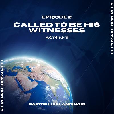 Called To Be His Witnesses Called To Be His Witnesses