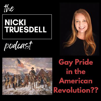 17: Gay Pride in the American Revolution??