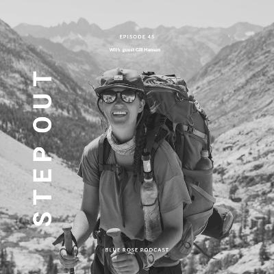 45: PCT Bound: Gill Hansen's Journey of Passion and Courage