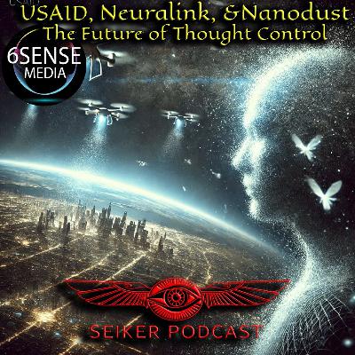 USAID, Neuralink, Nanotech & The Future Of Thought USAID, Neuralink, Nanotech & The Future Of Thought