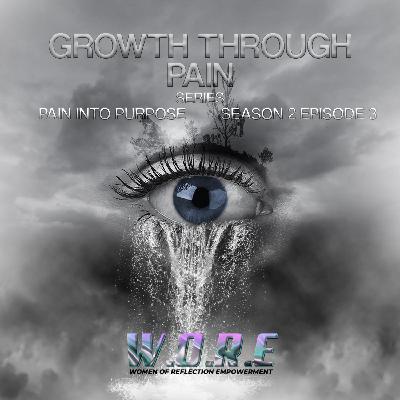 GROWTH THROUGH PAIN