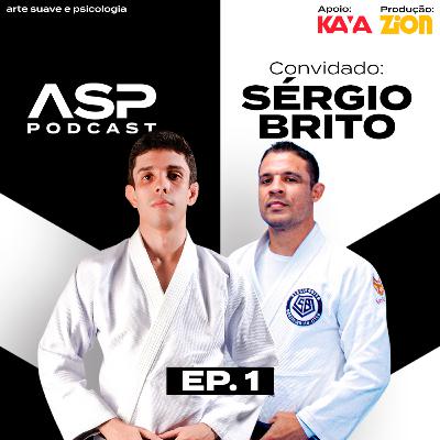 Ep. 01 - Sérgio Brito