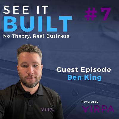 Episode 007 - First Guest Episode With Ben King from Kings Window Cleaning & Virpa! Episode 007 - First Guest Episode With Ben King from Kings Window Cleaning & Virpa!