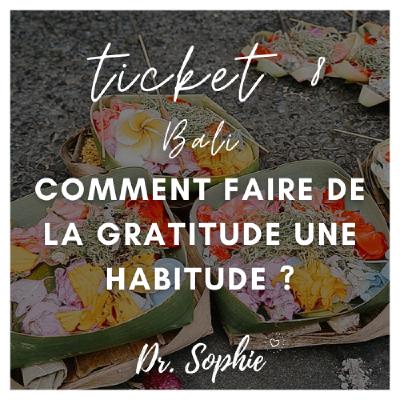 Comment faire de la gratitude une habitude ? Comment faire de la gratitude une habitude ?