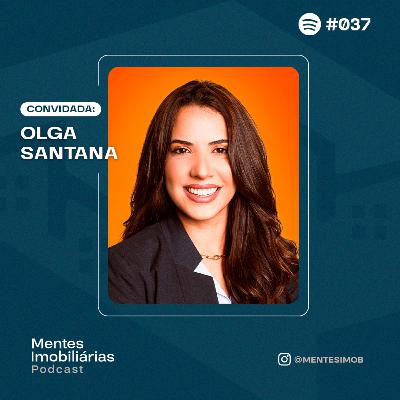 COMO OLGA SANTANA DOMINOU O MERCADO IMOBILIÁRIO DE GRAVATÁ | #037