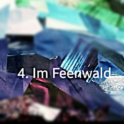 4. Im Feenwald