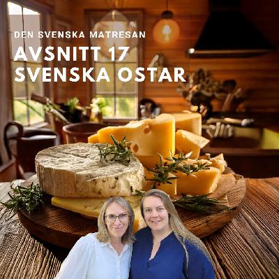 Avsnitt 17 - Svenska ostar