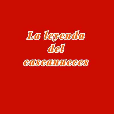 La leyenda del cascanueces