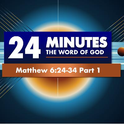 One Master One Provider  |  Matthew 6:24-34 Part 1