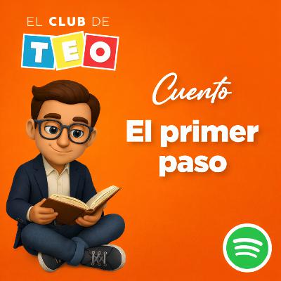 Cuento: El primer paso Cuento: El primer paso