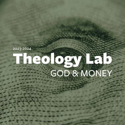 Theology Lab: What's Mine? What's God's?