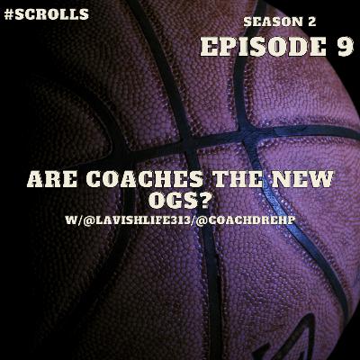 Are Coaches The New OGs? w/Special Guest:@LavishLife313/@CoachDreHP Are Coaches The New OGs? w/Special Guest:@LavishLife313/@CoachDreHP