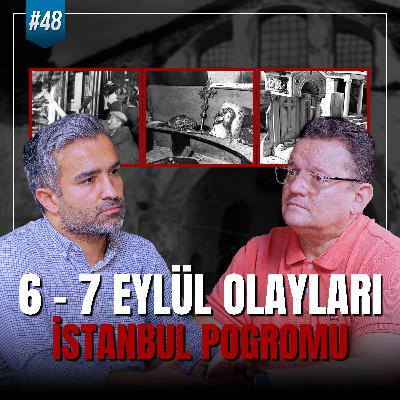 6-7 Eylül Olaylarında Neler Oldu? DİN, POLİTİKA ve Geçmiş Acılar‼️ 6-7 Eylül Olaylarında Neler Oldu? DİN, POLİTİKA ve Geçmiş Acılar‼️