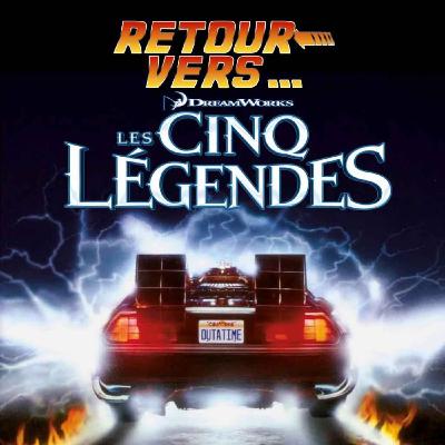 24. Les Cinq Légendes 24. Les Cinq Légendes