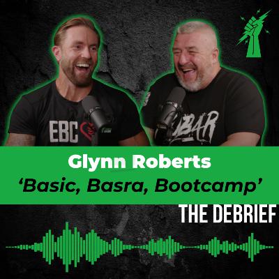 BASIC, BASRA, BOOTCAMP | Former Royal Marine Glynn Roberts
