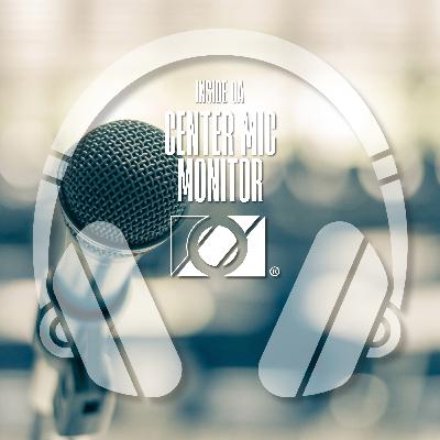 Inside OA: Center Microphone Monitor