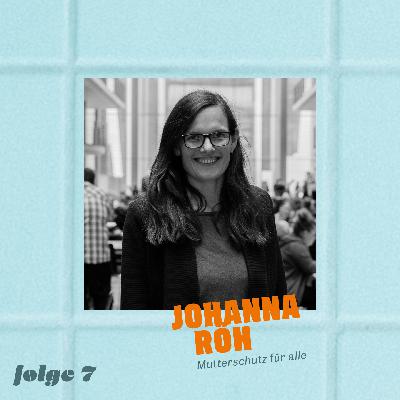 Johanna Röh – Mutterschutz für alle