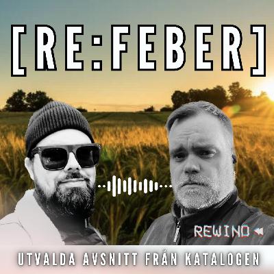 [RE:FEBER] 297 Adielsson om ”svåra” tiden på ST