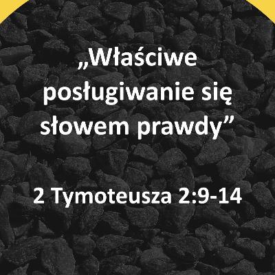 Właściwe posługiwanie się słowem prawdy