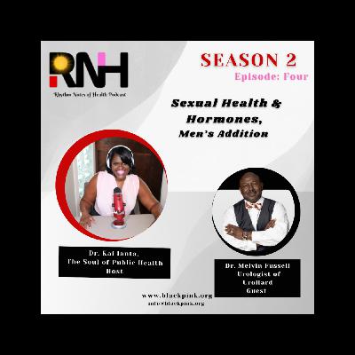 Sexual Health & Hormones (Men's Addition) w/ Dr. Melvin Fussell