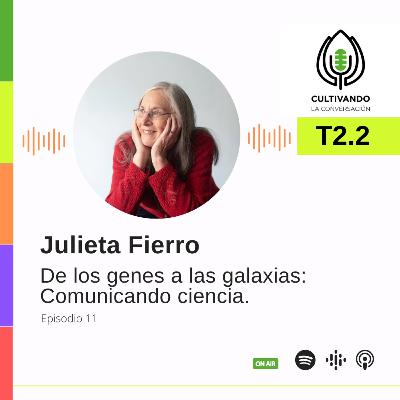 Una plática con Julieta Fierro