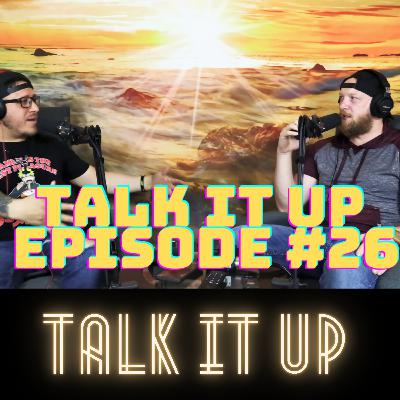 Talk it Up Episode #26 w/ DJ VIYEZ Talk it Up Episode #26 w/ DJ VIYEZ