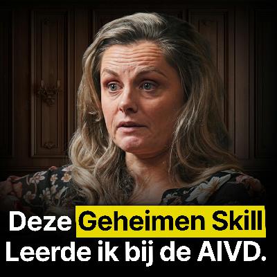Ex-AIVD’er: Zo Zie Je Altijd Wie Je Kan Vertrouwen - An Gaiser #500