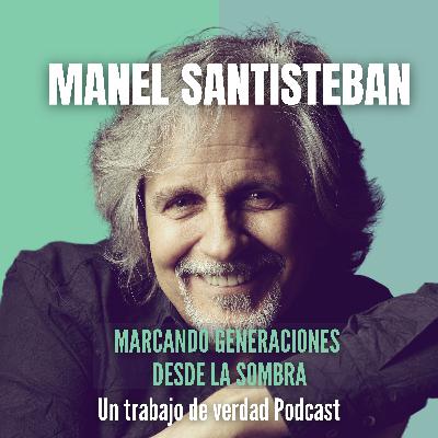 #8 Manel Santisteban - Cuando tienes una idea no puedes echarte atrás #8 Manel Santisteban - Cuando tienes una idea no puedes echarte atrás