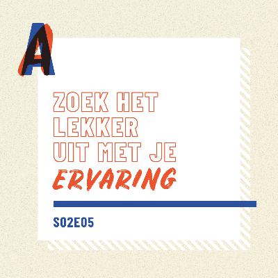 S02E05 | Werkervaring