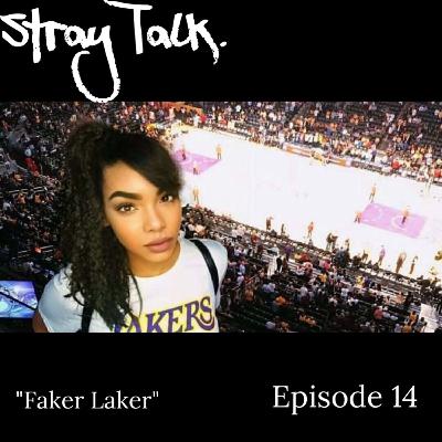 Episode 14 |"Faker Laker"