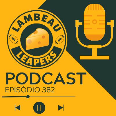 Lambeau Leapers #382 - Review de Packers e Bears