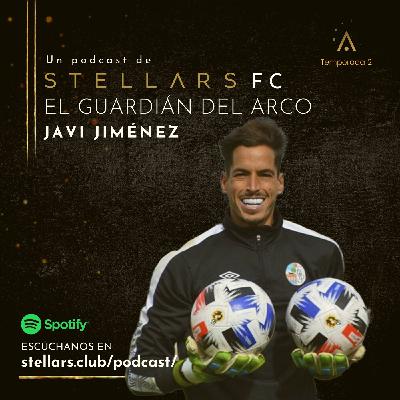 02x29. Stellars F.C. - El Guardián del Arco - Javi Jiménez