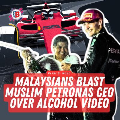 #820 Malaysian blast muslim Petronas CEO over alcohol video