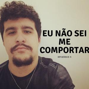 EMERICK SHOW 03 - Eu não sei me comportar. EMERICK SHOW 03 - Eu não sei me comportar.