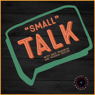 EP1: Welcome to Small Talk