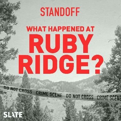 Introducing... Standoff: What Happened at Ruby Ridge?