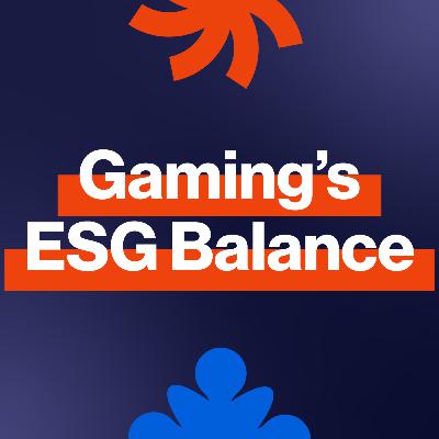 EP319: Can gaming balance ESG, security and sustainability?