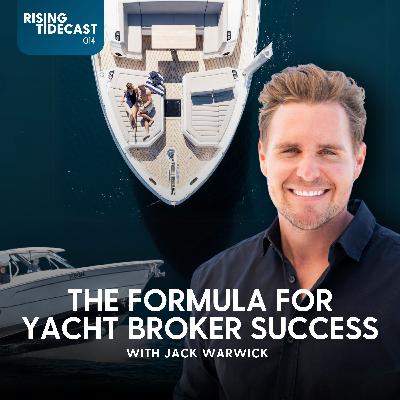 014 - The Formula For Yacht Broker Success with Jack Warwick